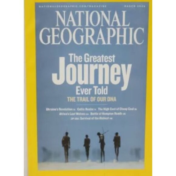National Geographic March 2006 Magazine - The Greatest Journey Ever Told - Picture 3 of 3